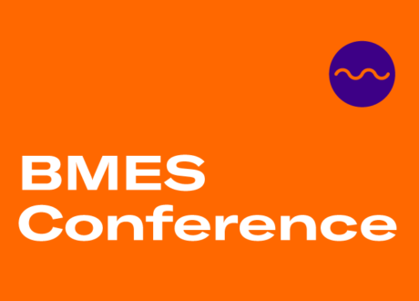 BMES Virtual Meeting: A 20/20 Vision of Biomedical Engineering