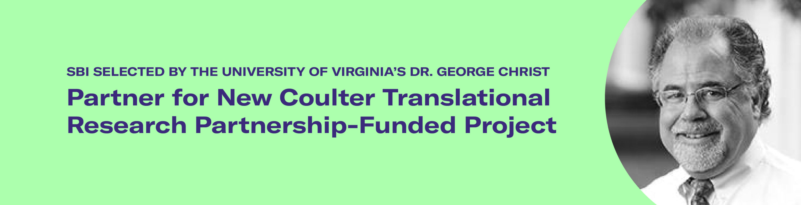 SBI Selected by the University of Virginia’s Dr. George Christ as a Partner for New Coulter Translational Research Partnership-Funded Project