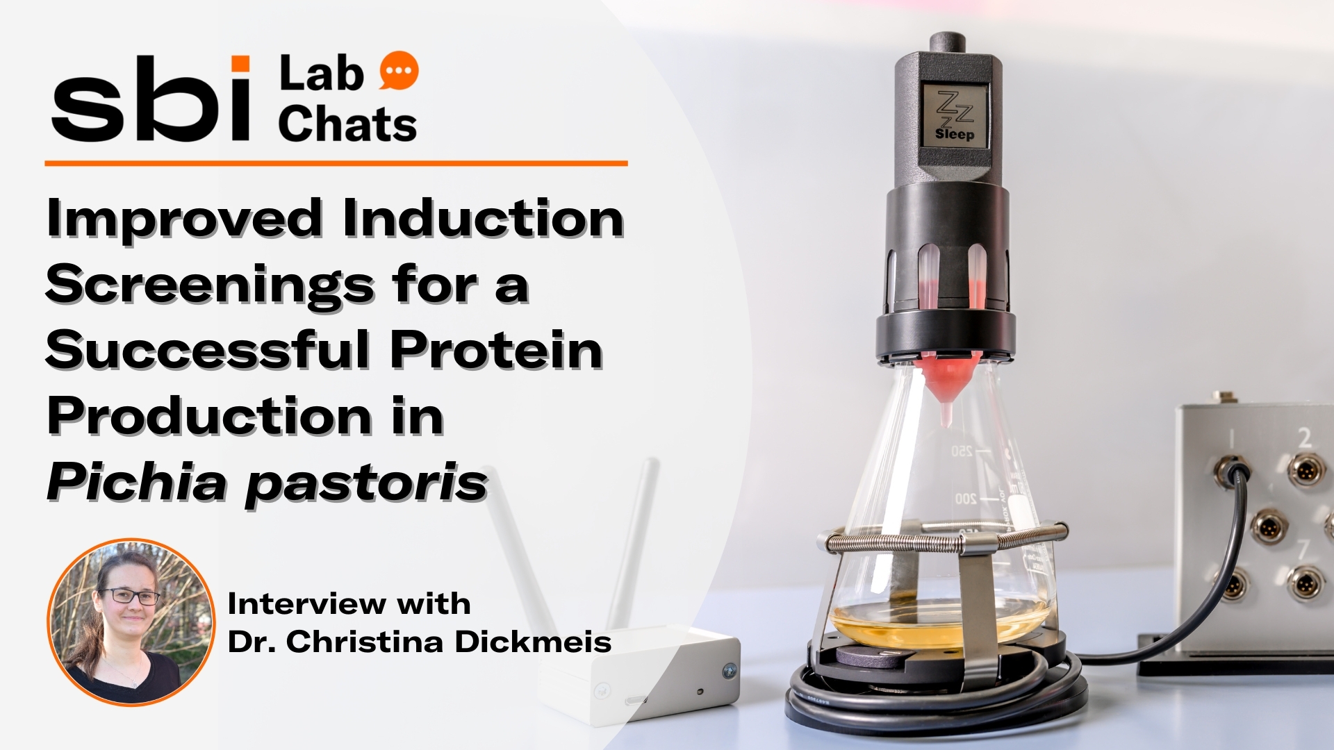 Season 1, Episode 1 - Improved Induction Screenings for a Successful Protein Production in Pichia pastoris - Lab Chats - Thumbnail - Scientific Bioprocessing
