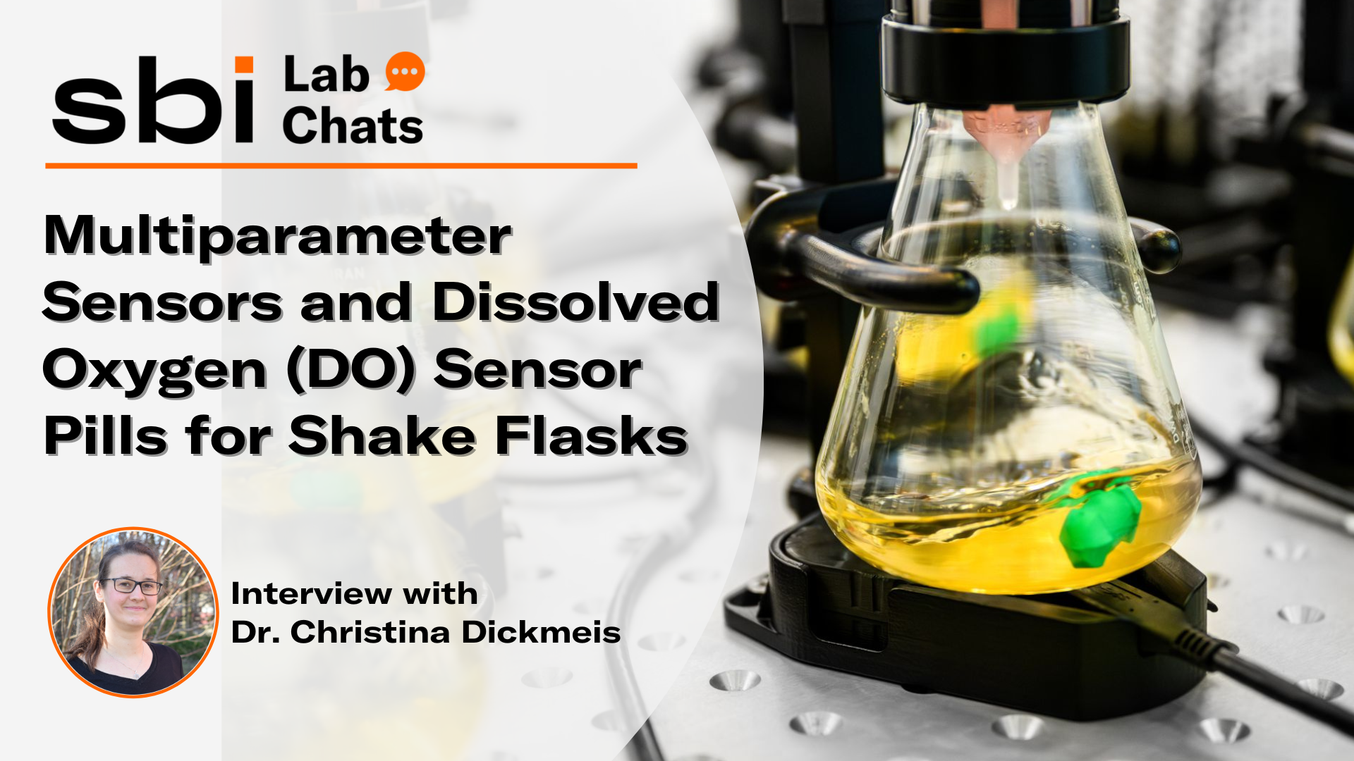 Season 1, Episode 3 - Multiparameter Sensors and Dissolved Oxygen (DO) Sensor Pills for Shake Flasks - Lab Chats - Thumbnail - Scientific Bioprocessing